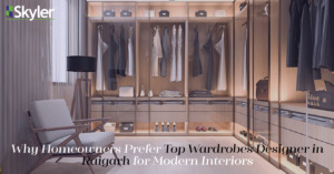 Read more about the article Why Homeowners Prefer Top Wardrobes Designer in Raigarh for Modern Interiors